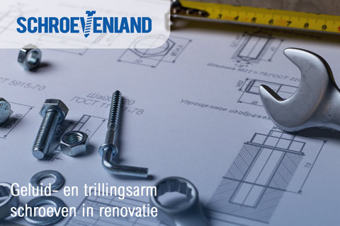 Geluid- en trillingsarm schroeven in renovatie