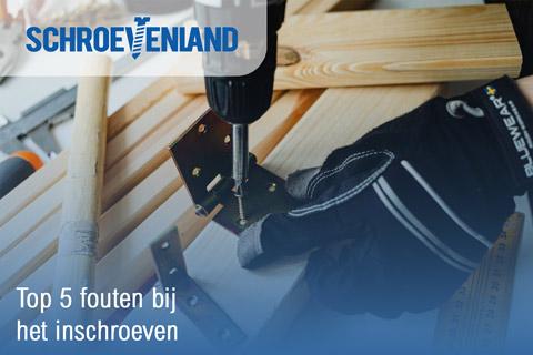 Top 5 fouten bij het inschroeven